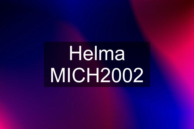 Helma MICH2002