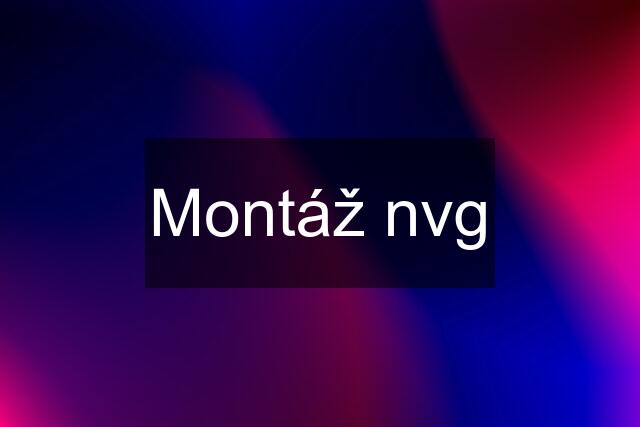 Montáž nvg