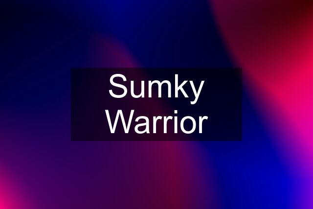 Sumky Warrior