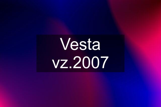 Vesta vz.2007