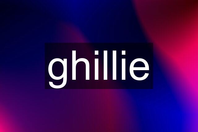 ghillie