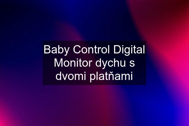 Baby Control Digital Monitor dychu s dvomi platňami