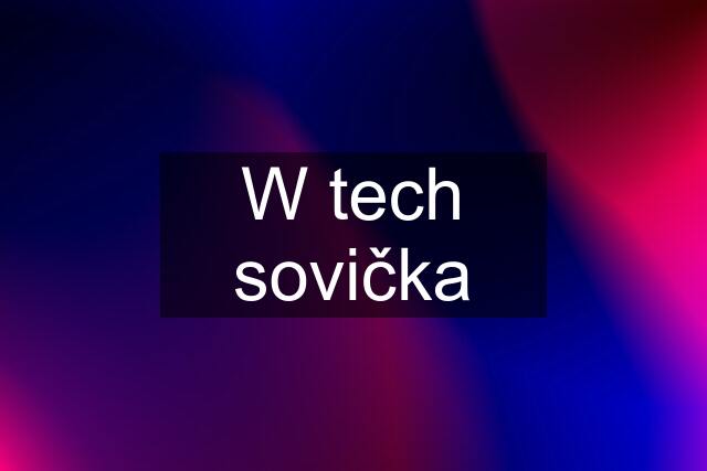 W tech sovička