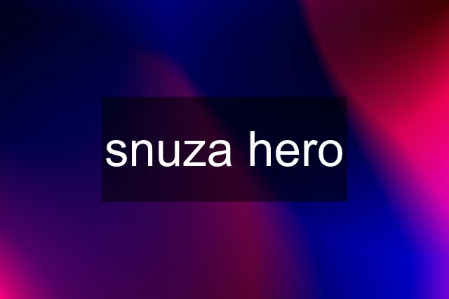 snuza hero