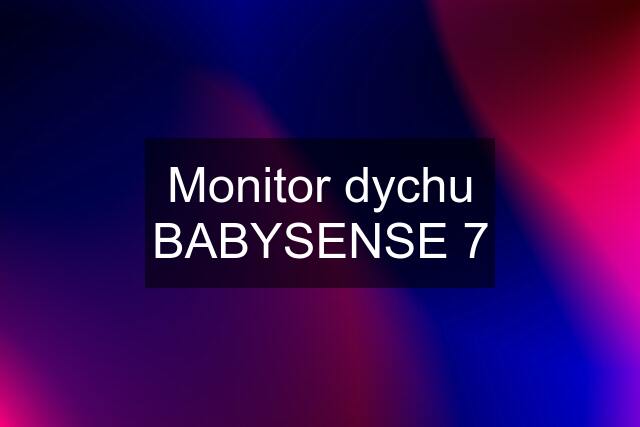 Monitor dychu BABYSENSE 7