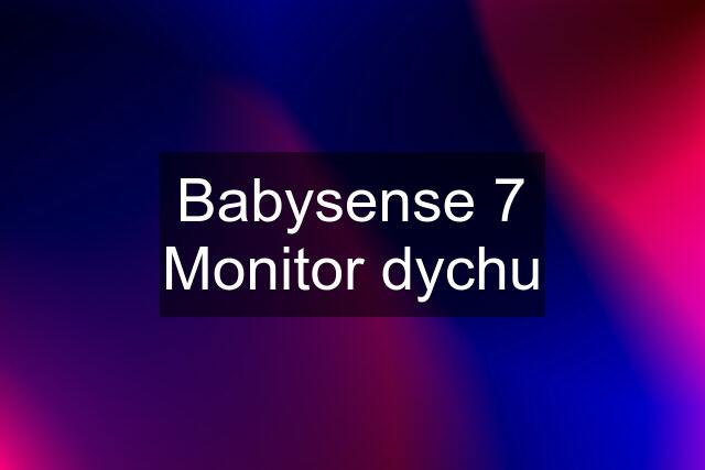 Babysense 7 Monitor dychu