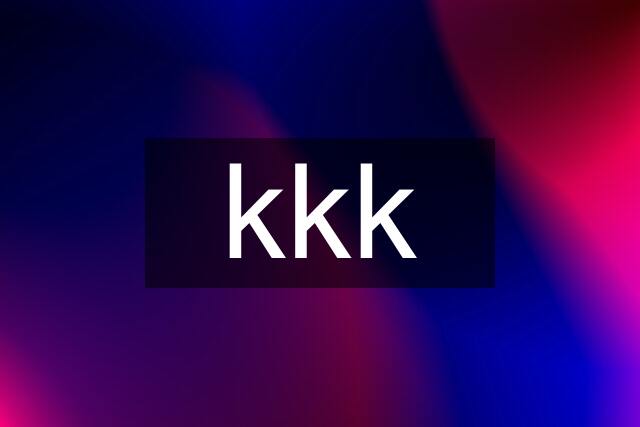 kkk