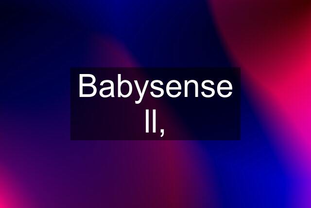 Babysense ll,