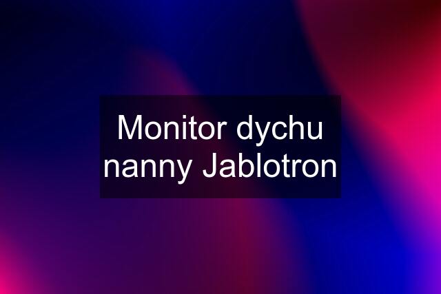 Monitor dychu nanny Jablotron