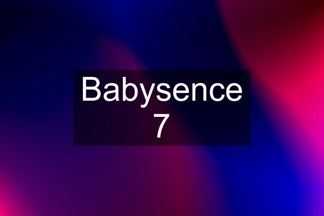 Babysence 7