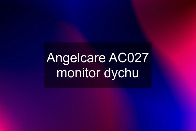 Angelcare AC027 monitor dychu