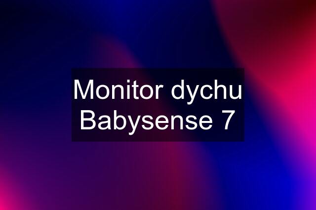 Monitor dychu Babysense 7