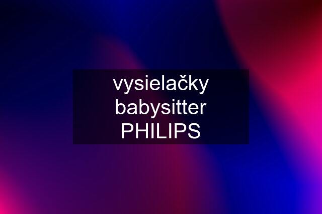 vysielačky babysitter PHILIPS