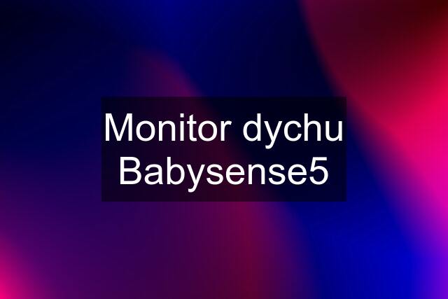Monitor dychu Babysense5
