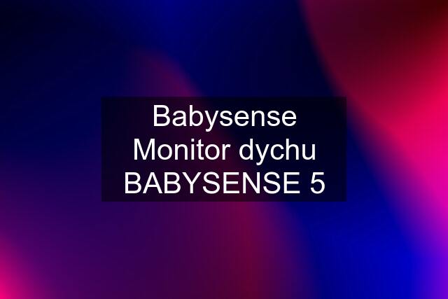 Babysense Monitor dychu BABYSENSE 5