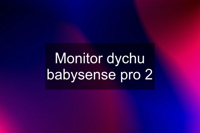 Monitor dychu babysense pro 2