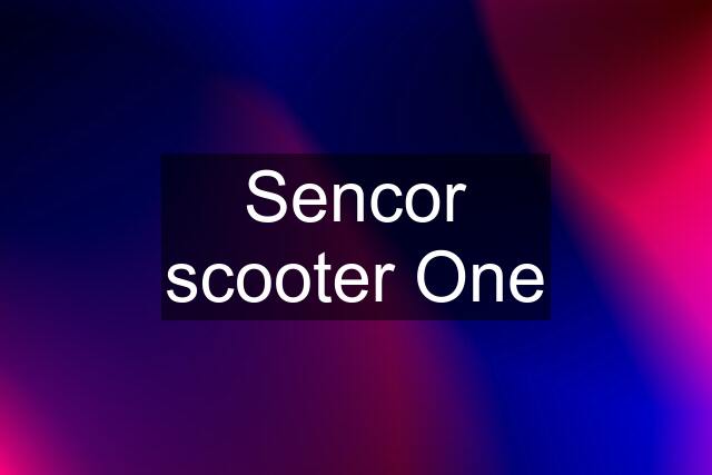 Sencor scooter One