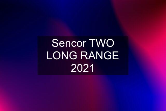 Sencor TWO LONG RANGE 2021