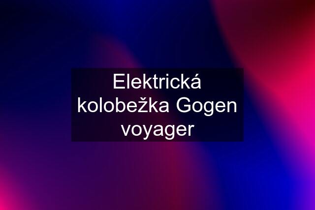 Elektrická kolobežka Gogen voyager