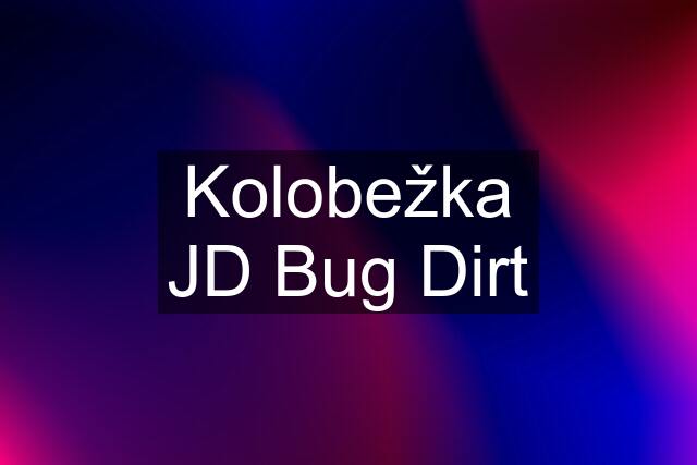 Kolobežka JD Bug Dirt