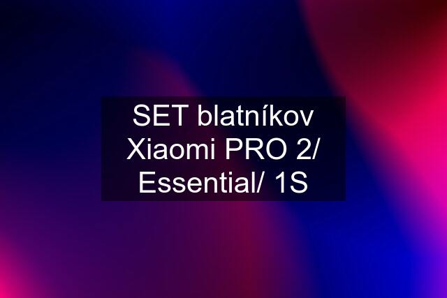 SET blatníkov Xiaomi PRO 2/ Essential/ 1S