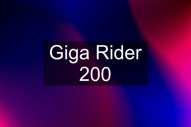 Giga Rider 200