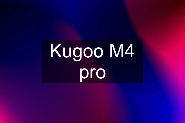 Kugoo M4 pro