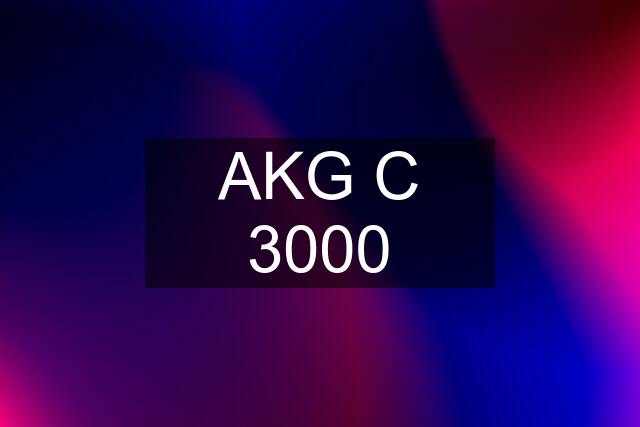AKG C 3000