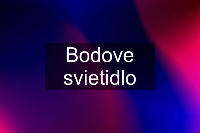 Bodove svietidlo