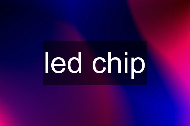 led chip