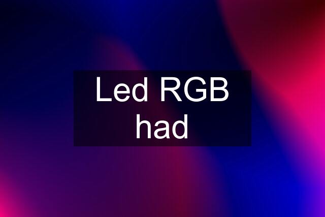 Led RGB had