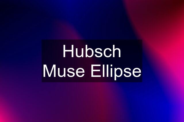 Hubsch Muse Ellipse