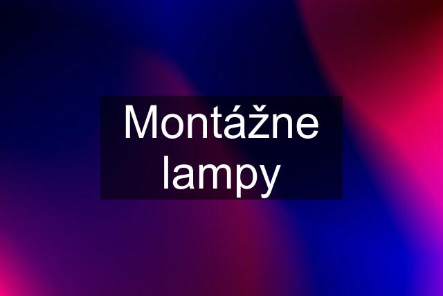 Montážne lampy