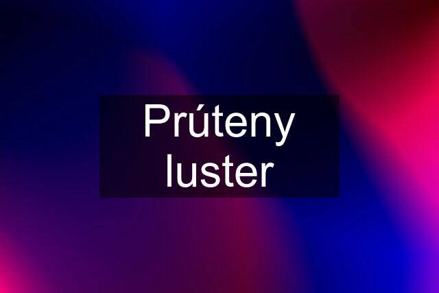 Prúteny luster