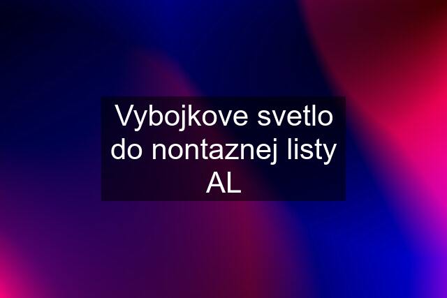 Vybojkove svetlo do nontaznej listy AL