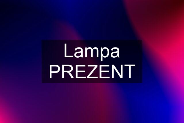 Lampa PREZENT