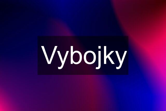 Vybojky