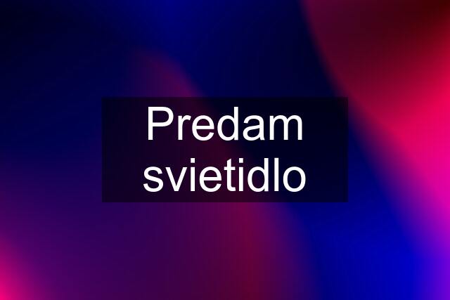 Predam svietidlo