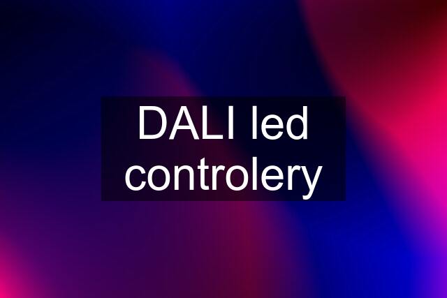 DALI led controlery