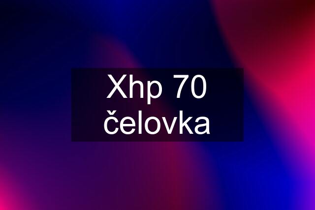 Xhp 70 čelovka