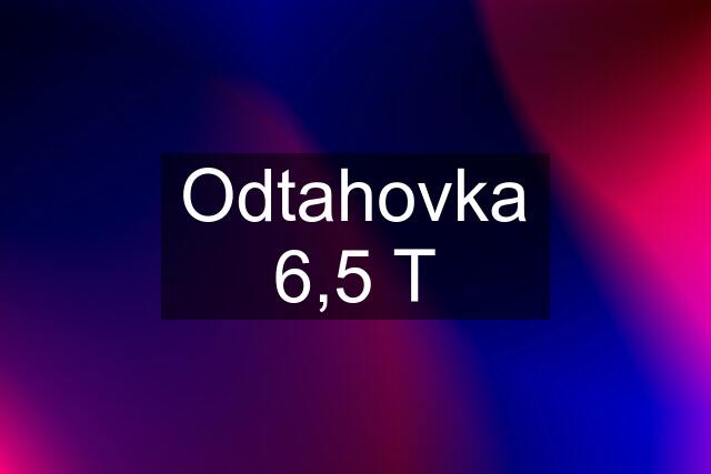 Odtahovka 6,5 T