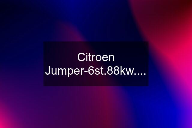 Citroen Jumper-6st.88kw....