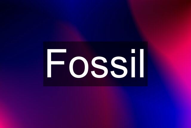 Fossil