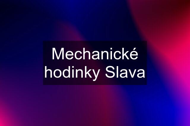 Mechanické hodinky Slava