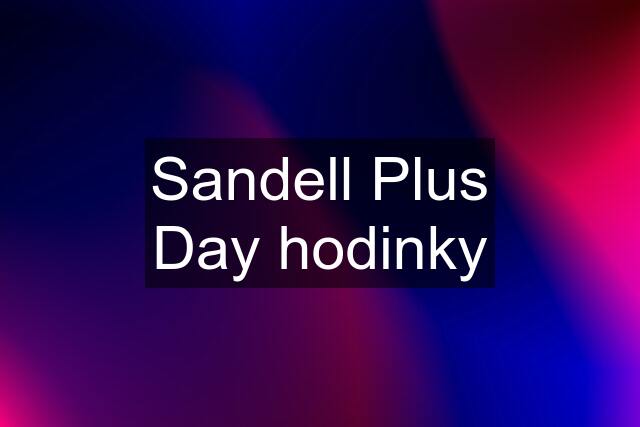 Sandell Plus Day hodinky