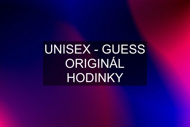 UNISEX - GUESS ORIGINÁL HODINKY