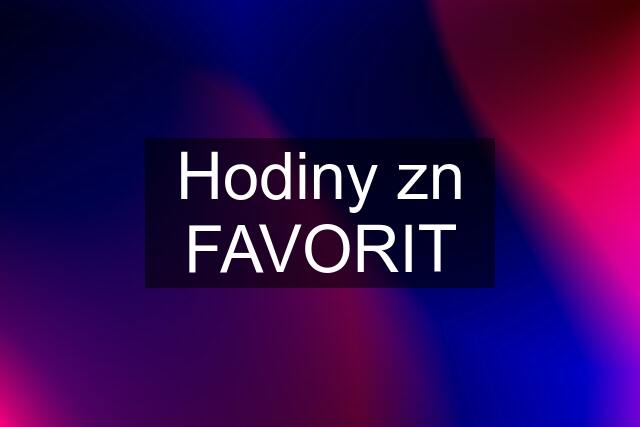 Hodiny zn FAVORIT