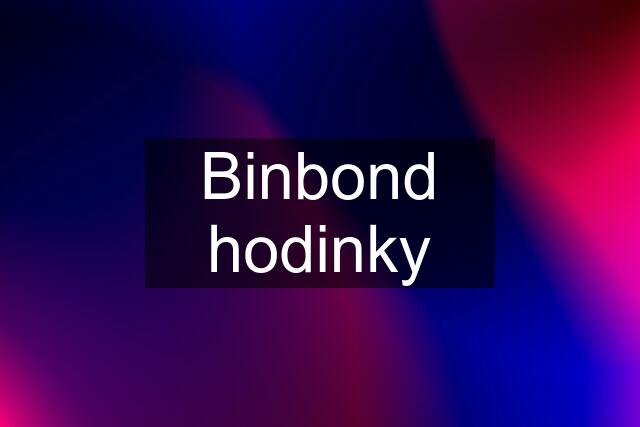 Binbond hodinky