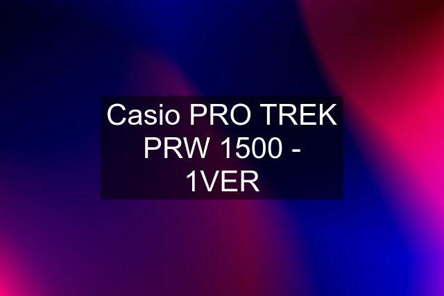 Casio PRO TREK PRW 1500 - 1VER