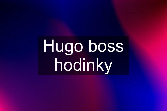 Hugo boss hodinky